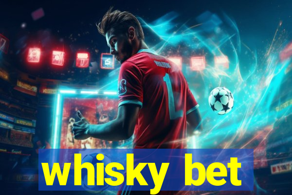 whisky bet